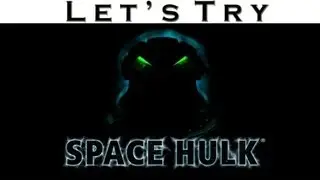 Let's Try Space Hulk - Indie Turn Based Strategy - PC