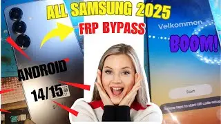 All Samsung  FRP Bypass Android 15 Any Security 2025 / Samsung S25 Google Account Unlock 