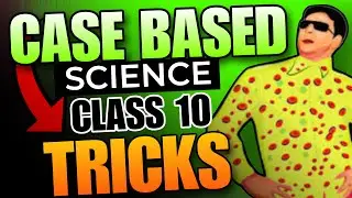 Class 10 science CASE BASED QUESTIONS tricks one&nbsp;shot&nbsp;🔥