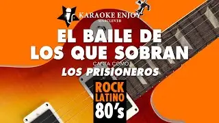 El baile de los que sobran 🕺 Los Prisioneros (Versión 🎤 Karaoke)