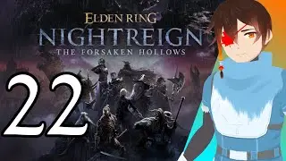 WHAT DO YOU MEAN EVER DARK VALKYRIES?! | Part 22 | Elden Ring: Nightreign