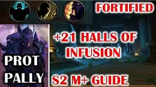 WOW DRAGONFLIGHT FORTIFIED +21 HALLS OF INFUSION (HOI) SEASON 2 MYTHIC PLUS GUIDE PALADIN TANK POV