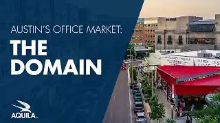 Austin&rsquo;s Office Market: The Domain