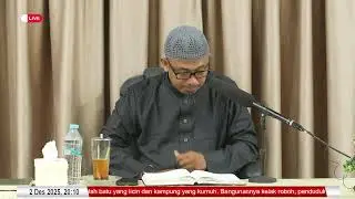 🔴[LIVE] Bab 18 Dalil ke 2 Ghulu terhadap orang orang Sholeh | Ustadz Ahmad Danil Lc.MA