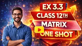 Class 12 Math Chapter3 Ex3.3 One Short Chapter7 | Class 12th Math Ex3.3 One Short | ex3.3 