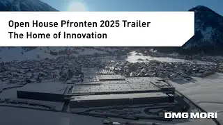 The Home of Innovation - DMG MORI Open House Pfronten 2025