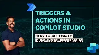 Copilot Studio Triggers + Actions. Turn Emails into Leads, Autonomously! (SharePoint + Teams BONUS)