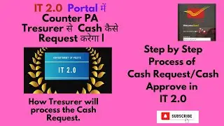 How to Request Cash from Treasurer in IT 2.0 Portal | Cash Request process by Treasurer in IT 2.0|