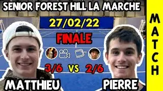 Finale Pierre (2/6) v Matthieu (3/6) - ForestHill La marche - filmé par chriscross118