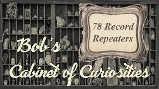 Bob's Cabinet of Curiosities  