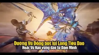 Đấu La Đại Lục 2 Tuyệt Thế Đường Môn Tập 134 Thuyết Minh-斗罗大陆2：绝世唐门 第133集: Vũ Đồng VS Long Tiêu Dao
