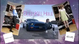 I SPENT $$$ ON DOLLSKILL - dELiAs, Current Mood, Motel!!!
