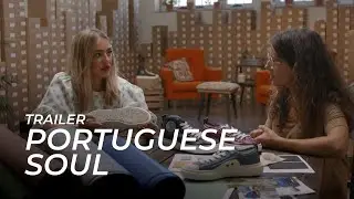 Trailer | Portuguese Soul | Primeira Temporada