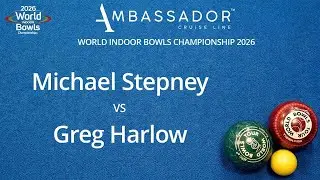 World Indoor Bowls Championship 2026 Michael Stepney vs Greg Harlow - Day 6 Match 3