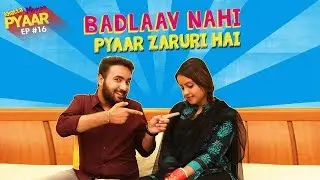Badlaav Nahi, Pyaar Zaruri Hai | Khatta Meetha Pyaar Ep-16 | Life Tak