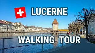 Lucerne City Walk Tour in Switzerland (Luzern Walking) | 4K 🌞🇨🇭