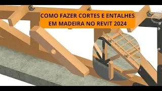 COMO VOCÊ FAZ CORTES, FUROS E ENTALHES EM MADEIRA NO REVIT 2024