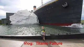 Titanic failure!  Roadschooling the Titanic Museum in Pigeon Forge TN