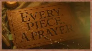 Every Piece a Prayer | The Holy Craft Theme Song