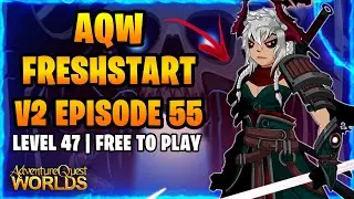 AQW Freshstart V2 F2P Episode 55  - Legion Token Farming! No Farming Pets!