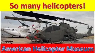 American Helicopter Museum: A Visual Journey | One of a kind museum  in Pennsylvania