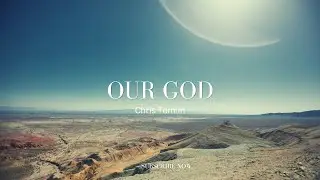 Our God (If Our God Is For Us) - Chris Tomlin | Lyric Video