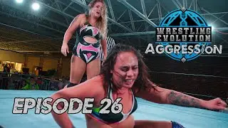 Wrestling Evolution Aggression Episode 26