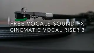 Cinematic Vocal Riser 3 - Free Vocals Sound FX