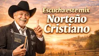 MI GRAN CAMBIO (Gran mix de musica Norteña Cristiana)