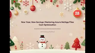 Day 28 - New Year, New Savings: Mastering Azure NetApp Files Cost Optimisation