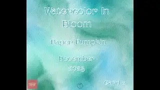 Paper Pumpkin, декабрь 2025, акварель, цветение, вариант 2