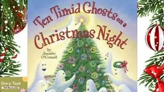 TEN TIMID GHOSTS ON A CHRISTMAS NIGHT 👻🎄 | READ ALOUD FOR KIDS 📚  | STORYTIME FOR KIDS 📚