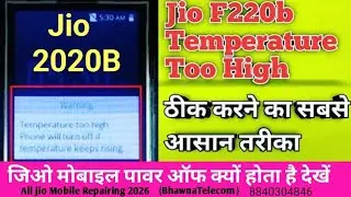 jio f220b Temperature too High Phone will turn off if temperature keeps rising (2026)