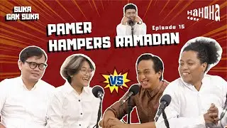 PAMER HAMPERS RAMADAN! | Suka Gak Suka Eps. 15