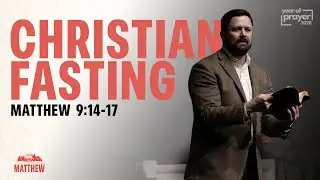 Christian Fasting | Matthew 9:14-17 - Sermon - Dr. Grant Gaines - 1.18.26