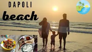 Family destination - Dapoli Maharashtra | Best clean beach | Seafood paradise | Two nights stay