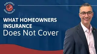 What Homeowners Insurance Does Not Cover