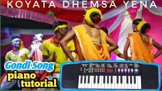 KOYATA DHEMSA YENA GONDI SONG PIANO TUTORIAL | gondi dhemsa totorial#gondisongs#gondigana#gondigeet