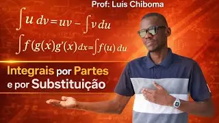 Integrais por Partes e Substituição | Aula Completa para Ensino Superior (Passo a Passo)