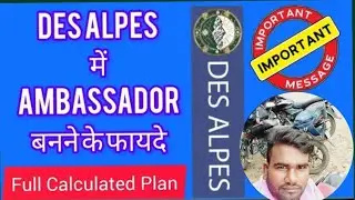 Desalpes Me Ambassador Income Kaise Milta Hai | Des alpes Calculated Plan #desalpes