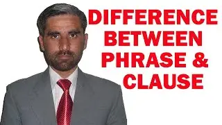 Phrase and Clause || English Grammar || Speak English