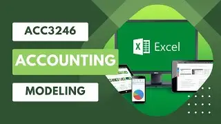 Accounting Modeling - Excel Functions & Boolean Operators