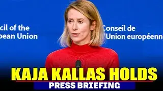 LIVE: Press briefing by Kaja Kallas after European Union FMs gather in Brussels for talks on Ukraine