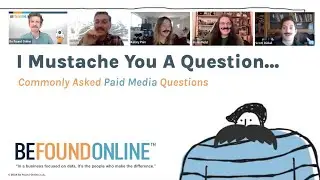 I Mustache You A Question Webinar - Be Found Online
