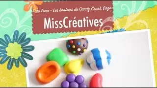 Tuto Fimo - Les bonbons de Candy Crush Saga