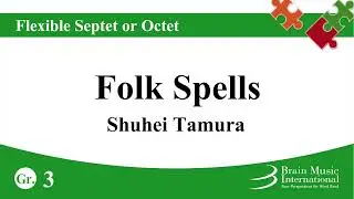Folk Spells for Flexible Septet or Octet by Shuhei Tamura
