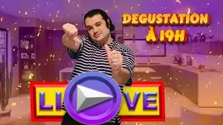 DÉGUSTATION À 19H