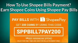 How To Use Shopee Bills Payment | How To Earn Coins Using Shopee Pay Bills