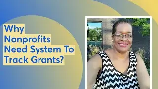 Why Nonprofits Need System To Track Grants?