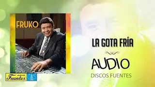 La Gota Fría - Fruko y Sus Tesos (Audio) | Discos Fuentes